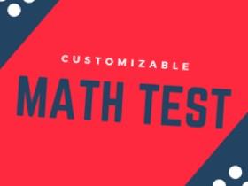 Customizable Math Test 1