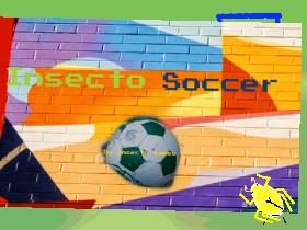 Insecto Soccer! 1