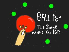 Ball Pop