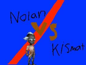 NOLAN vs KISMAT