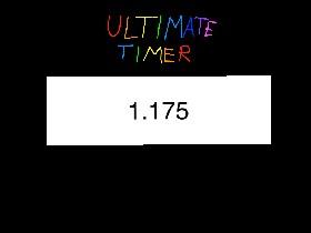 THE ULTIMATE TIMER