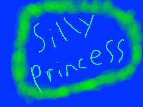 Silly Princess