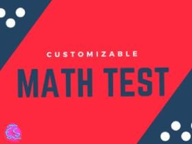 Customizable Math Test 1