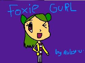 FOR foxie gurl <3