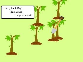 Plant Trees! 1