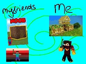  me vs my friends minecraft