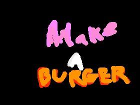 Make A Burger