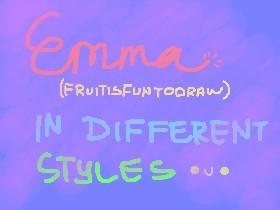 Emma in different styles! 1