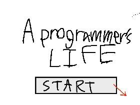 A programmer’s life 1