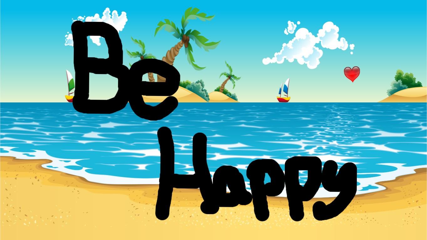 be happy