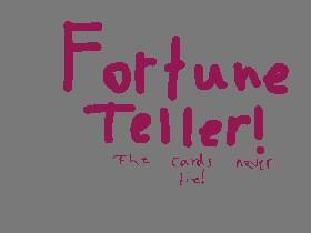 Fortune Teller!