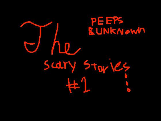 scary stories #1