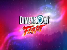 Dimensions Fight 1