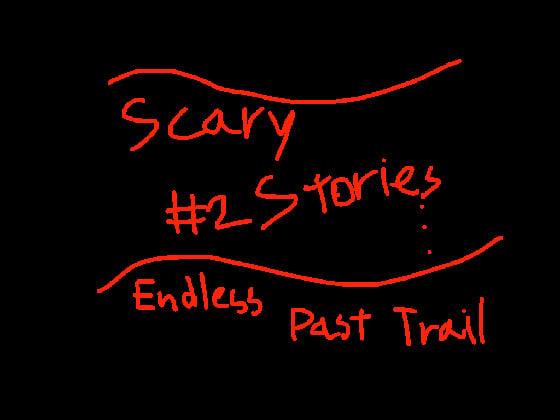 -scary stories #2-