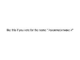 like this if you choose ✰ɪᴠᴏʀʏɴɪɢʜᴛᴡɪɴɢ✰