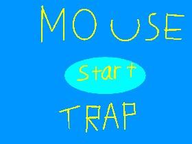 MOUSE TRAP Levi.D