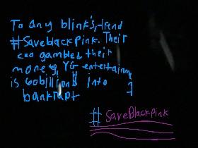 Blinks, read this #saveBlackpink