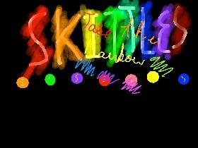 SKITTLEZ!(Lots Of Lag!) 1 1