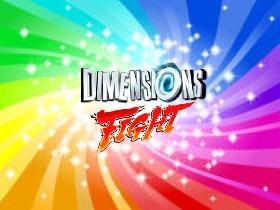 Dimensions Fight 1