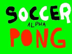 Soccer Pong ALPHA hardcore