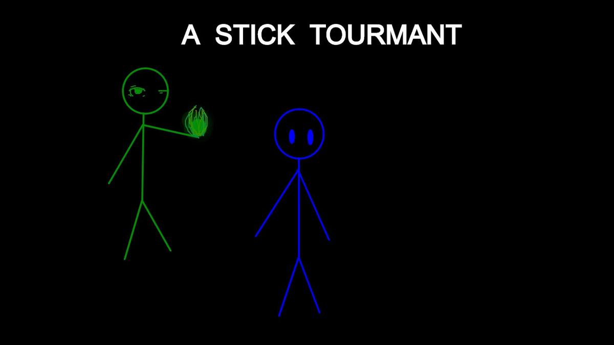 A stick tourmant #5!!!