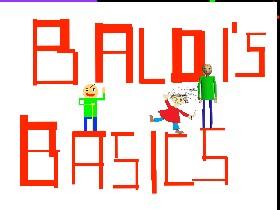 Baldi's Basics 1