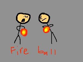 FIRE BALL