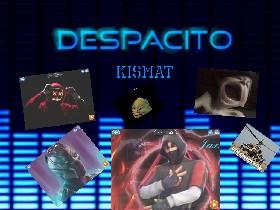 Despacito (finished) 1 1