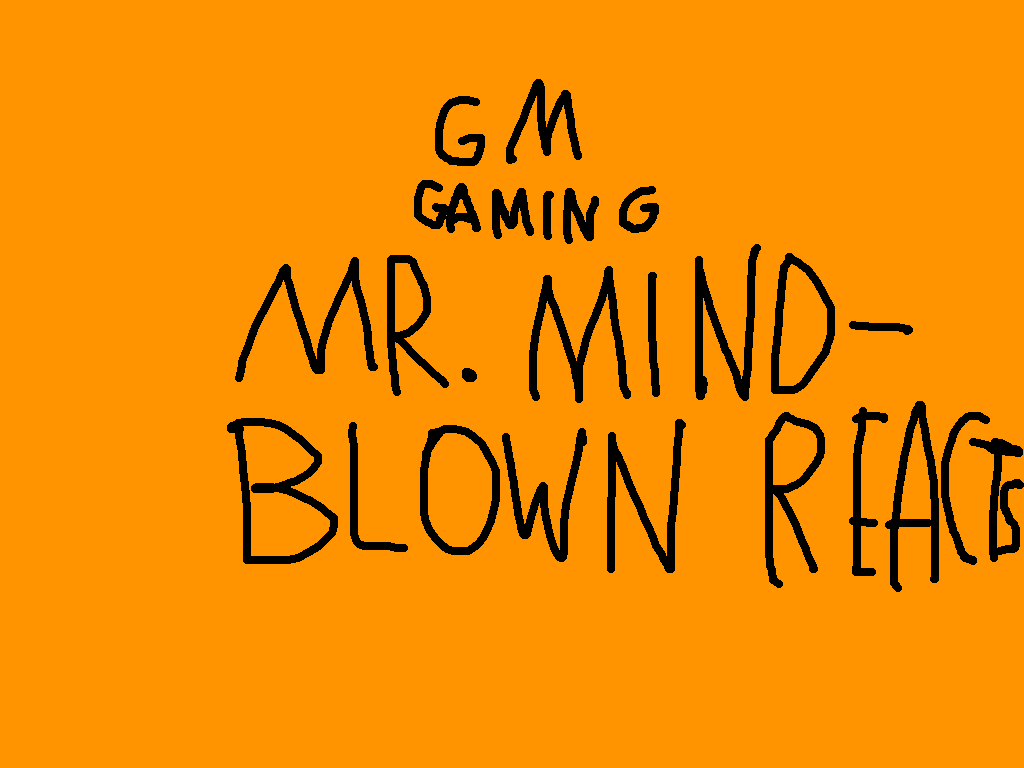 mr. mindblown reacts 1