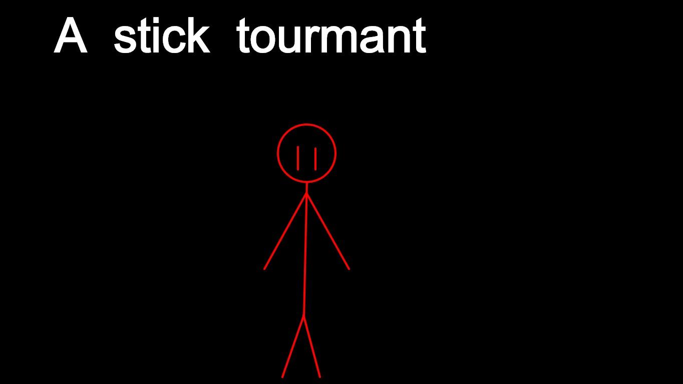 Stick tourmant #8!