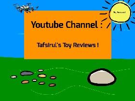 Tafsirul's Toy Reviews !