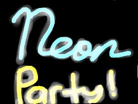 neon partyyyy xD 1