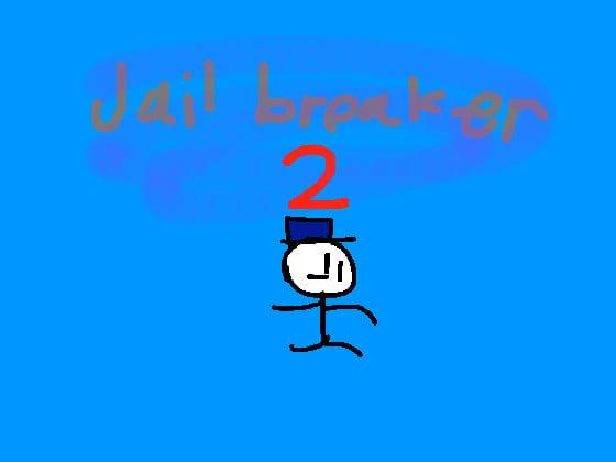 Jail Breaker 2