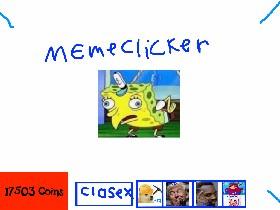 Meme Clicker 1