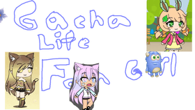 Gacha Life Fan Girl Project