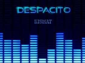 Despacito (finished) 1 1