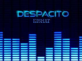 Despacito (finished) 1 1