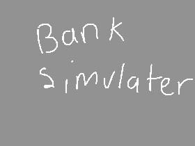 Bank Simulator