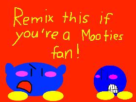 STOP THE MOOTIES REVOLUTION!!!! 1