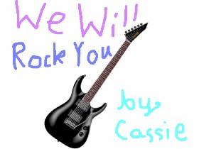 We Will Rock You