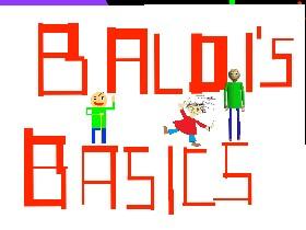 Baldi's Basics 1