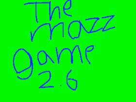 the mazz game 2.6