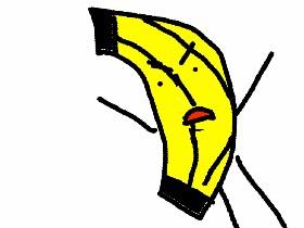 IM A BANANA!!! 1