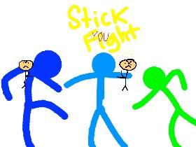 Stickfight!!!