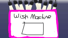 Wish Machine