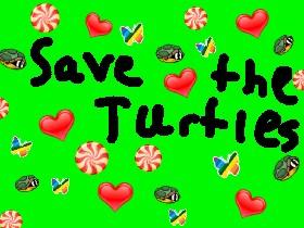 SAVE THE TURTLES