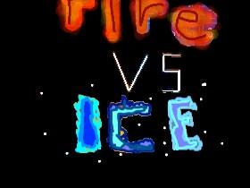 Fire VS Ice 1