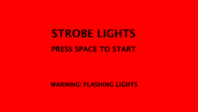 Strobe Lights (WARNING)