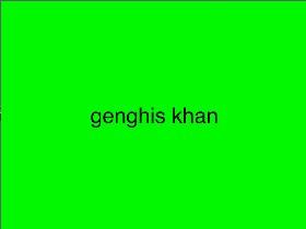 Genghis Khan