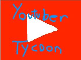 YOUTUBER TYCOON!